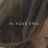 In Your Eyes